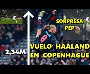 SALTO HAALAND de 2,34M VOLEA vs COPENHAGUE | REACCIÓN GUARDIOLA