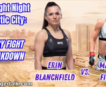 UFC Atlantic City: Blanchfield v Fiorot Every Fight Breakdown, Bets, Tips, Predictions