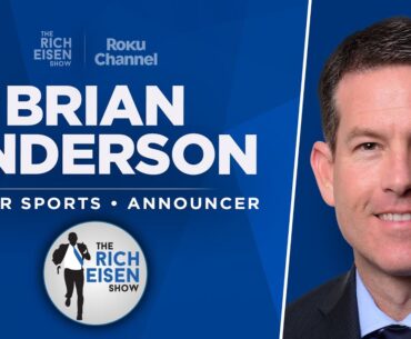 Turner Sports’ Brian Anderson Talks NBA, MLB & More | Full Interview | The Rich Eisen Show