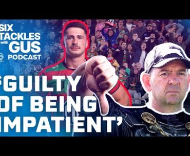 Gus labels Ilias a 'victim' of struggling Souths: Six Tackles with Gus - Ep05 | NRL on Nine