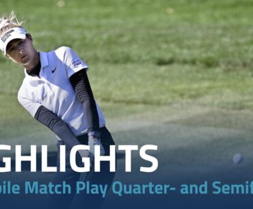 Quarterfinal and Semifinal Highlights | T-Mobile Match Play presented by MGM Rewards