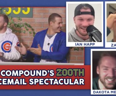 Anthony Rizzo, Justin Steele, and Others Call in for Compound's 200th Episode!