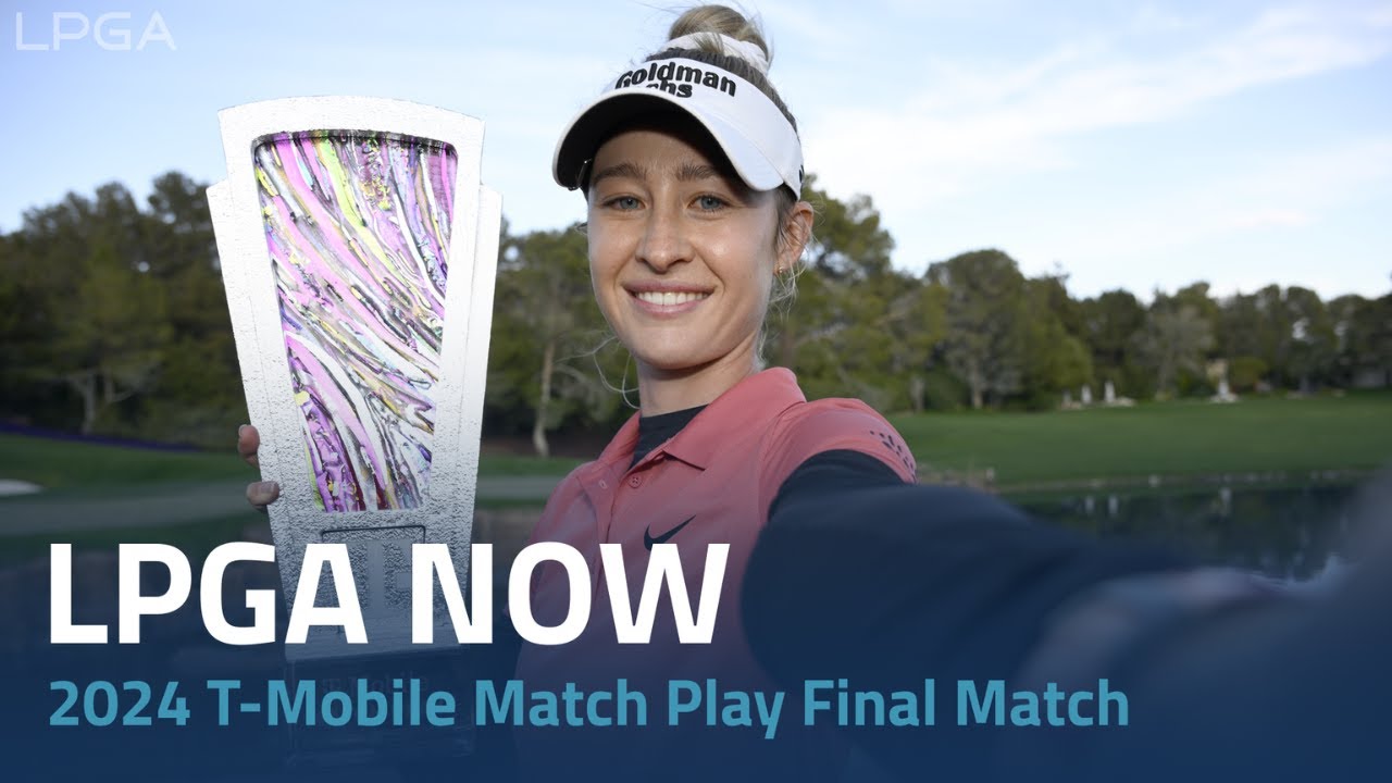 LPGA Now 2024 T Mobile Match Play presented by MGM Rewards Final