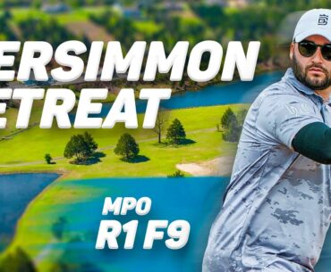 6th Annual Persimmon Ridge Retreat | RD1 F9 | Gibson, Marwede, Anttila, Lätt