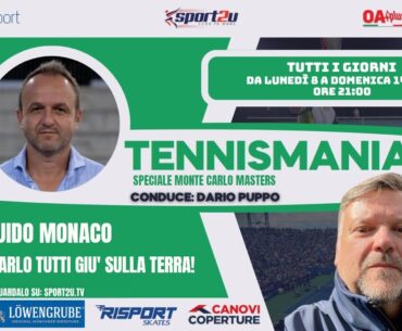 A Monte Carlo tutti giù sulla terra!: Guido Monaco e Dario Puppo a TennisMania Speciale Monte Carlo