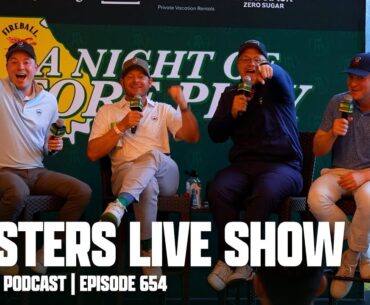 AUGUSTA LIVE SHOW - FORE PLAY EPISODE 654