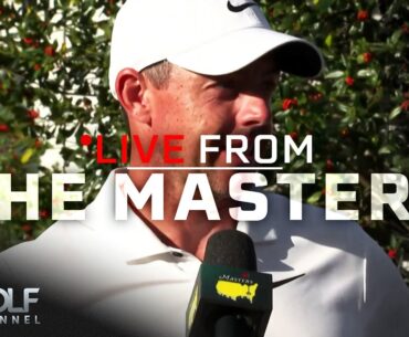 Rory McIlroy staying positive going into Round 2 at Augusta | Live From The Masters | Golf Channel