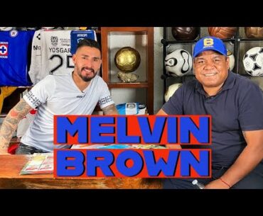 MELVIN BROWN | CRUZ AZUL | PACTO DE CABALLEROS | YA NO SE LLENAN LOS ESTADIOS