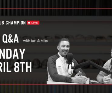 Club Champion Media Q&A Live // Monday, April 8th