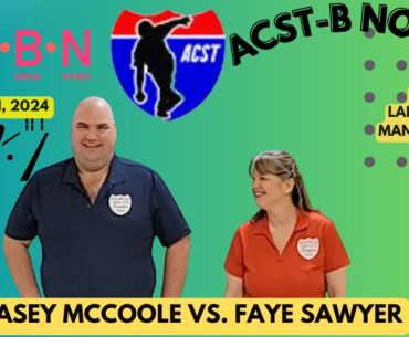 ACST-B North: McCoole vs. Sawyer