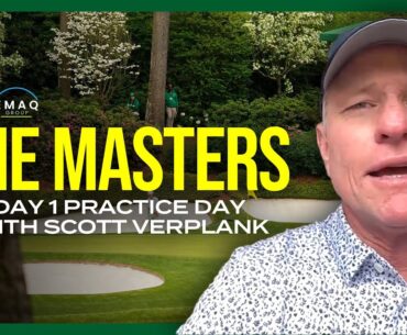 Previewing the 2024 Masters  I The Scott Verplank Show