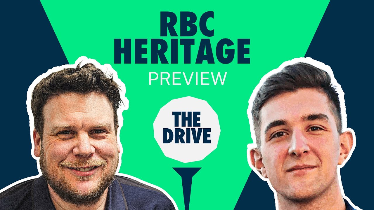 The Drive RBC Heritage Preview Golf Picks & Analysis with Geoff