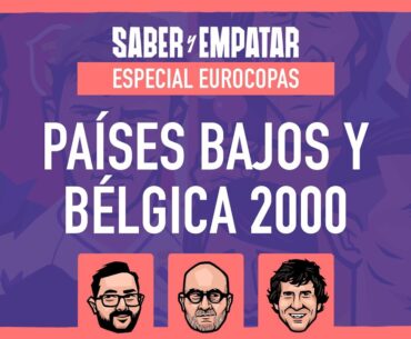 SyE EUROCOPAS 🇪🇺 11 | PAÍSES BAJOS Y BÉLGICA 2000