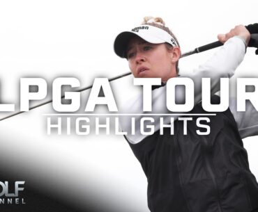 LPGA Tour Highlights: 2024 Ford Championship, Round 4 | Golf Channel