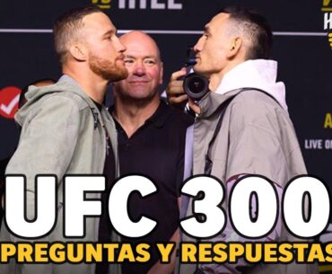 UFC 300 Preguntas y Respuestas