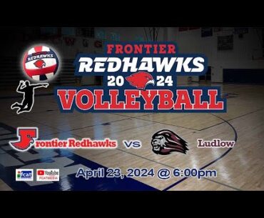 Frontier Regional Volleyball vs Ludlow (JV & Varsity)