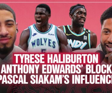 Tyrese Haliburton Talks Pacers Playoffs Push, Chemistry w/ Pascal Siakam, & Anthony Edwards’ Block