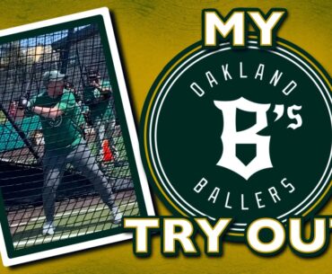 I TRIED OUT For The Oakland Ballers