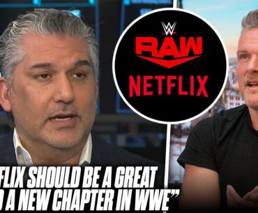 "Netflix Should Be A Great Start To A New WWE Chapter" - WWE President Nick Khan | Pat McAfee Show