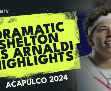 DRAMATIC Ben Shelton vs Matteo Arnaldi Highlights | Acapulco 2024