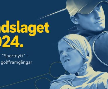 Rådslaget 2024. Pass 4 – ”Sportnytt” – svenska golfframgångar.