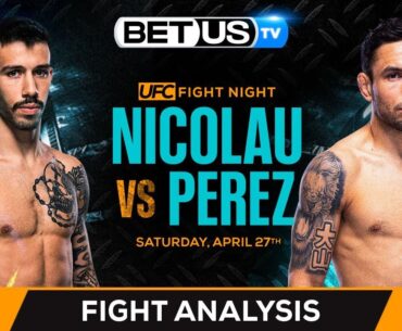 UFC Vegas 91 Nicolau vs Perez Predictions | UFC Full Card Picks & Betting Breakdown
