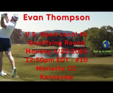 "Evan Thompson: 2024 U.S. Open Local #1" (Unedited)