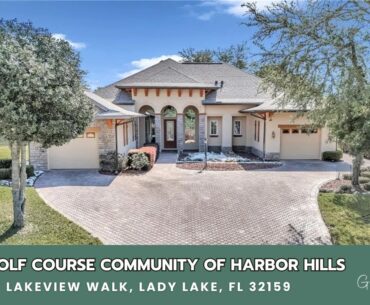 Harbor Hills Lady Lake, Florida Home For Sale | Gated Golf Course Community Living