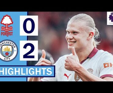 🔵Nottingham Forest vs Man City (0-2) HIGHLIGHTS: Haaland & Gvardiol GOALS!