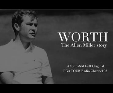 Worth - The Allen Miller story