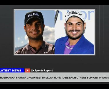 Shubhankar Sharma Gaganjeet Bhullar Hope To Be Each Others Support In Paris Olympics Debut