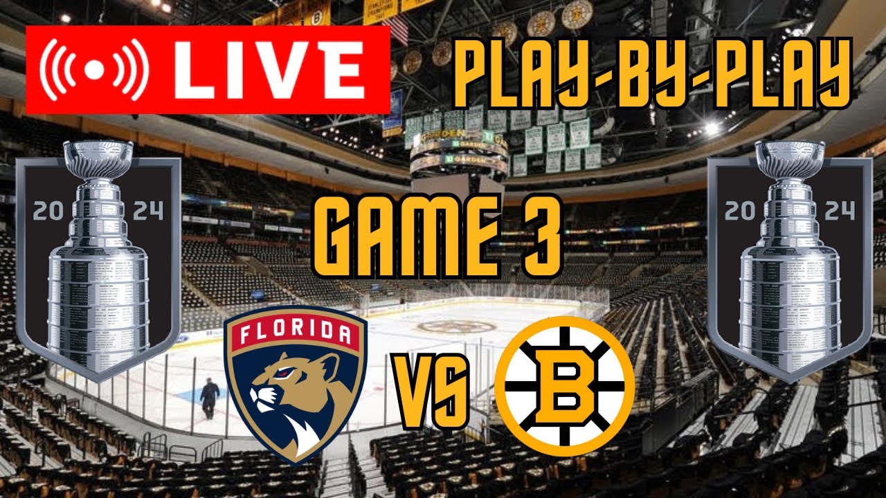 LIVE Florida Panthers VS Boston Bruins GAME 3