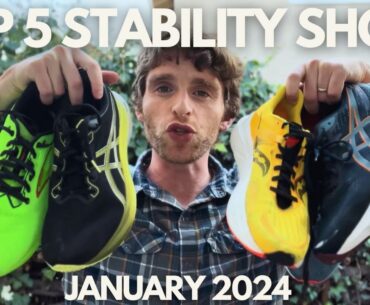 Top 5 Stability Shoes Available Now - January 2024