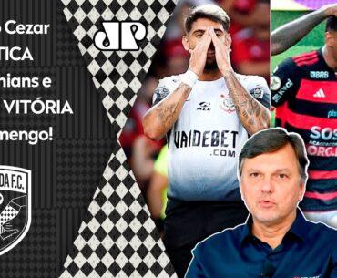 "O Corinthians é UMA COISA MEDONHA! E É MUITO CLARO que o Flamengo..." Mauro Cezar ANALISA 2 a 0!