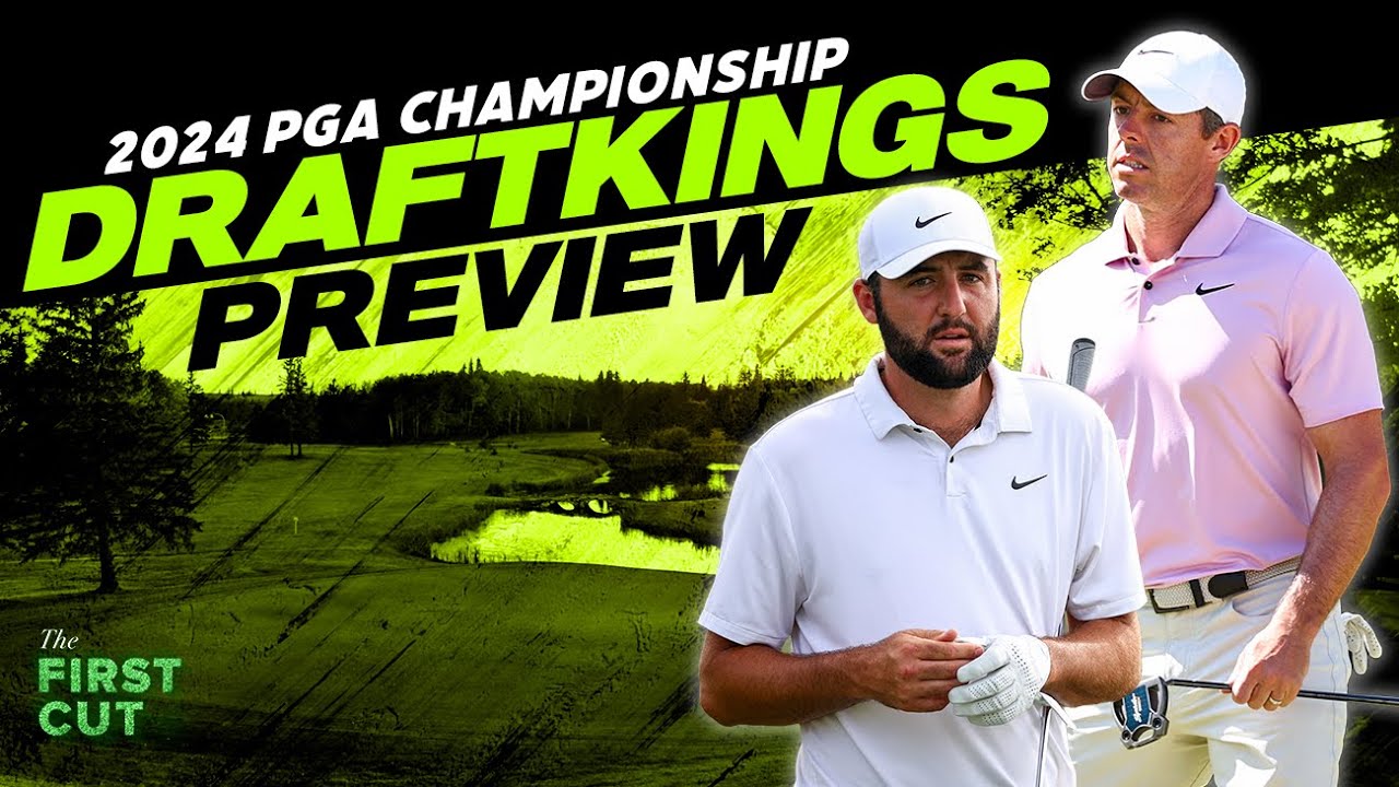 2024 PGA Championship DFS Preview Picks, Strategy, Fades The First