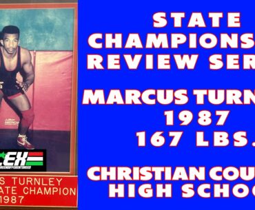 State Wrestling Championship match review w/ Marcus Turnley (Christian County; 1987 167 lbs.)