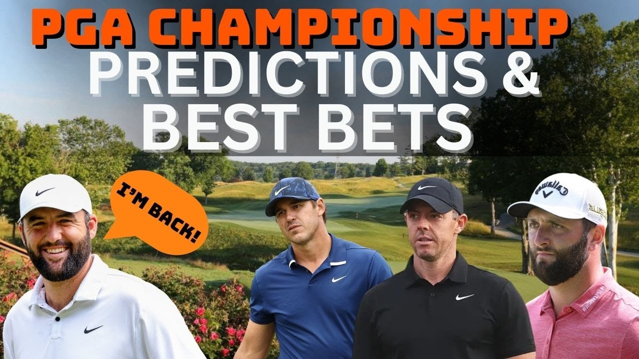 2024 PGA Championship Picks, Predictions and Betting Odds How to Bet