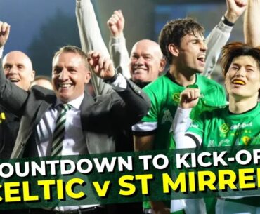 🟢 Celtic v St Mirren: Countdown To Kick-Off | LIVE Match Preview | Scottish Premiership #38