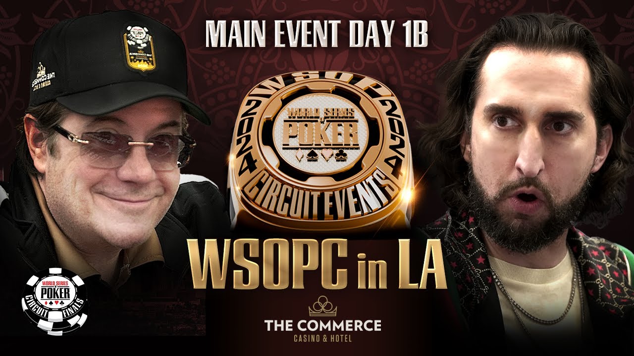 2024 WSOPC LA The Commerce Main Event NL Hold'em Day1B FOGOLF