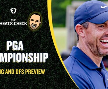 PGA Championship Betting & DFS | Heat Check