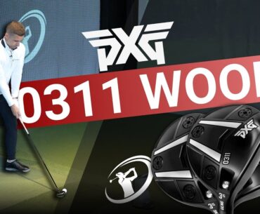 PXG 0311 FAIRWAYS // Best Fairway Woods This Year?