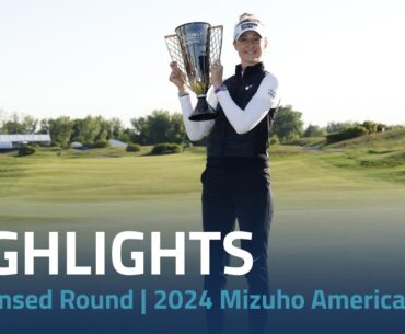 Condensed Final Round | 2024 Mizuho Americas Open