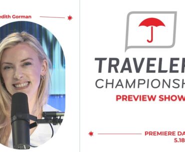 The Travelers Championship Preview Show.