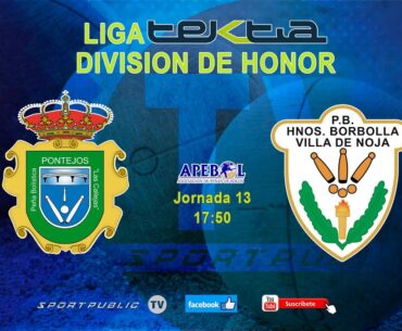 Pontejos Nereo Hnos vs Hnos. Borbolla Villa de Noja  | Liga TEKTIA | J13 |  19.05.2024