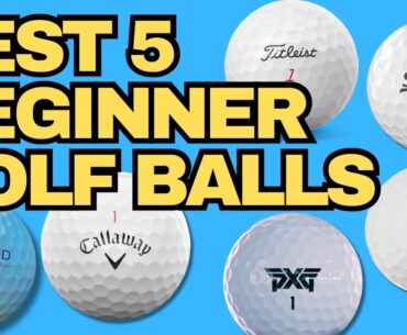 The Top 5 Golf Balls for Beginners! (Cutting Open)