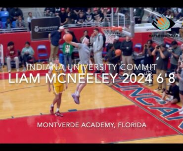 Liam McNeeley 2024 6'8 INDIANA UNIVERSITY COMMIT: Montverde Academy, Florida