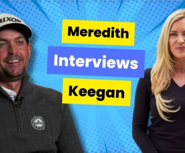 Keegan Bradley interview with Meredith Gorman.
