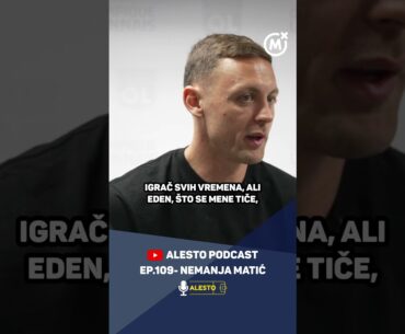 Moja najbolji saigrač nije ni Ronaldo ni Zlatan 🗣 Nemanja Matić