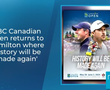 RBC Canadian Open returns to Hamilton where 'history will be made again'