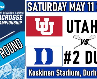 2024 Lacrosse Utah vs Duke (Full Game) 5/11/24 FIRST ROUND Men’s NCAA College Lacrosse Championships